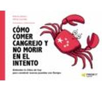 Cómo Comer Cangrejo Y No Morir En El Intento