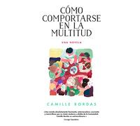 Cómo comportarse en la multitud (Narrativa Extranjera)