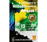 Como comprar no Alibaba e vender na Amazon: 13 passos para grandes lucros (NUEVOS EXPERTOS)
