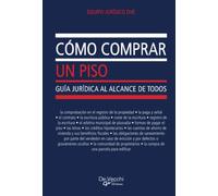 Cómo comprar un piso: Guía jurídica sencilla y práctica