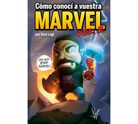 Cómo conocí a vuestra marvel - volumen 2