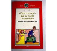 Como conseguir que su marido la abandone