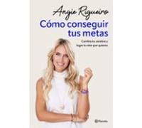 Cómo Conseguir Tus Metas (ebook)