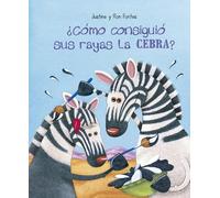¿Cómo consiguió sus rayas la cebra? (Picarona)