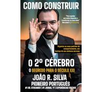 Como Construir o 2º Cérebro: O Segredo Para o Século XXI