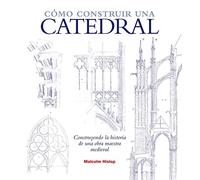 Cómo construir una catedral: 24 (Grandes temas)