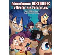 Cómo contar historias y diseñar sus personajes (ESPACIO DE DISEÑO)