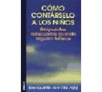 Como Contarselo A Los Niños: Respuestas Adecuadas Cuando Alguien Falle