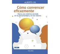 Como convencer Eficazmente: Hacia una retórica anclada en la personalidad y en los valores (Mundo y cristianismo)