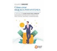 Cómo Crear Riqueza Instantánea