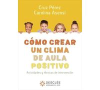 Como Crear Un Clima De Aula Positivo