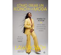 Cómo crear un icono de la moda: Diseña tu actitud (Fuera de colección)