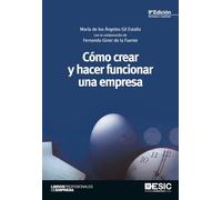 Cómo crear y hacer funcionar una empresa (9ª ed.) (Libros profesionales)