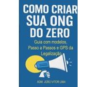 Como Criar Sua Ong Do Zero (ebook)