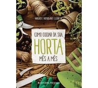 Como Cuidar da Sua Horta Mês a Mês