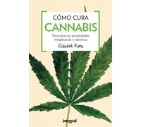 Como cura el Cannabis 3ªed. (Salud)