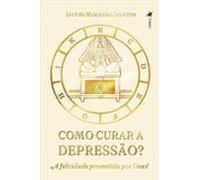 Como Curar A Depressão? (ebook)