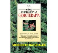 Cómo curarse con la gemoterapia