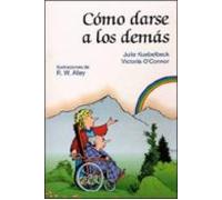 Como Darse A Los Demas