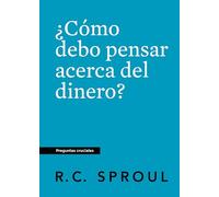 ¿Cómo Debo Pensar Acerca Del Dinero?