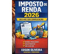 COMO DECLARAR IMPOSTO DE RENDA PESSOA FÍSICA EM MENOS DE 20 MINUTOS: Ano base 2026