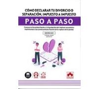 Cómo Declarar Tu Divorcio O Separación Impuesto A Impuesto. Paso A Pas
