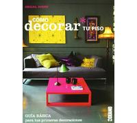 Cómo decorar tu piso: Trucos para que tu hogar se convierta en la casa de tus sueños