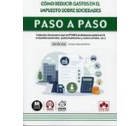 Cómo deducir gastos en el Impuesto sobre Sociedades. Paso a paso