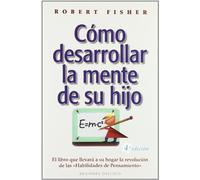 Cómo desarrollar la mente de su hijo (NUEVA CONSCIENCIA)