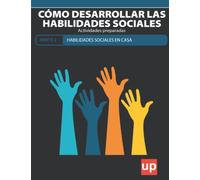Cómo desarrollar las habilidades sociales | PARTE 2 - EN CASA