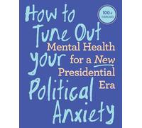 Cómo desconectar tu ansiedad política: salud mental para una nueva era presidencial