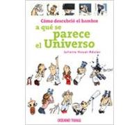 Cómo Descubrió El Hombre A Qué Se Parece El Universo