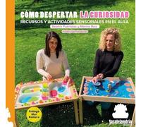 Cómo despertar la curiosidad: Recursos y actividades sensoriales en el aula
