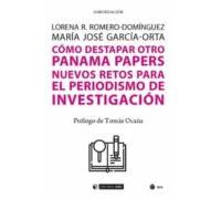 Cómo Destapar Otro Panama Papers.Nuevos Retos para El Periodismo de investigació: Nuevos retos para el periodismo de investigación: 649 (Manuales)