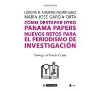 Cómo Destapar Otro Panama Papers. Nuevos Retos Para El Periodismo De I