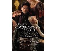 Cómo Destruir Una Reputación (ebook)
