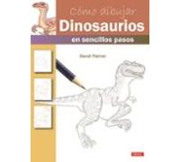 Como Dibujar Dinosaurios: En Sencillos Pasos