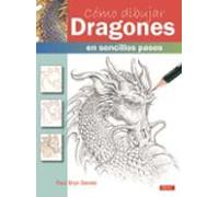 Cómo dibujar. Dragones en sencillos pasos (COMO DIBUJAR)