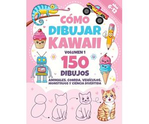 Cómo dibujar kawaii para niños - Volumen 1: Una guía paso a paso para aprender a dibujar animales, vehículos, comida, monstruos y ciencia al estilo ... (Libros para aprender a dibujar Kawaii)