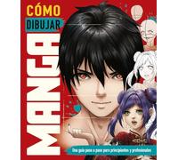 Cómo dibujar manga: Una guía paso a paso para principiantes y profesionales (Kitsune Books)