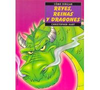 Como dibujar Reyes,reinas y dragones