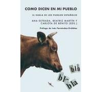 Como dicen en mi pueblo: el habla de los pueblos españoles (TINTA ROJA)