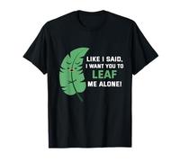 como Dije, Quiero Que me Dejes en Paz Camiseta