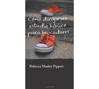 Como dirigir un estudio bíblico para buscadores