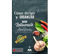 Cómo dirigir y organizar un restaurante
