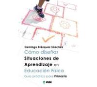 Cómo diseñar Situaciones de Aprendizaje en Educación Física