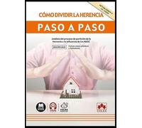 Cómo dividir la herencia. Paso a paso: Análisis del proceso de partición de la herencia y la influencia de los MASC