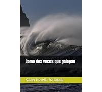 Como dos voces que galopan