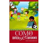 Como É Difícil Ser Diferente (ebook)
