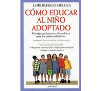 COMO EDUCAR AL NIÑO ADOPTADO (NIÑOS Y ADOLESCENTES)